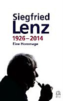Siegfried Lenz, 1926-2014 : eine Hommage /