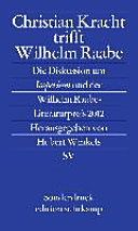 Christian Kracht trifft Wilhelm Raabe : die Diskussion um Imperium und der Wilhelm Raabe-Literaturpreis 2012 /