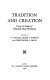 Tradition and creation : essays in honour of Elizabeth Mary Wilkinson /