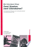 Zwei Staaten, zwei Literaturen? : Das internationale Kolloquium des Schriftstellerverbandes in der DDR, Dezember 1964. Eine Dokumentation /