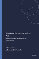 Hinter den Bergen eine andere Welt : österreichische Literatur des 20. Jahrhunderts /