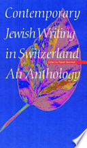 Contemporary Jewish writing in Switzerland : an anthology /