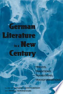 German literature in a new century : trends, traditions, transitions, transformations /