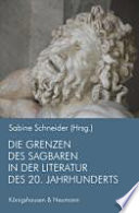 Die Grenzen des Sagbaren in der Literatur des 20. Jahrhunderts /