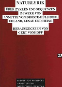 Naturlyrik : über Zyklen und Sequenzen im Werk von Annette von Droste-Hülshoff, Uhland, Lenau und Heine /