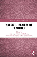 Nordic literature of decadence /