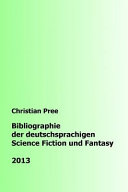 Bibliographie der deutschsprachigen Science Fiction und Fantasy, 2013 /