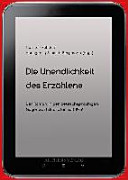 Die Unendlichkeit des Erzählens : der Roman in der deutschsprachigen Gegenwartsliteratur seit 1989 /