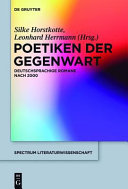 Poetiken der Gegenwart : deutschsprachige Romane nach 2000 /