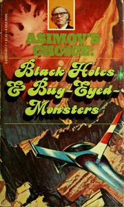 Asimov's choice : black holes & bug-eyed-monsters /