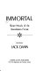 Immortal : short novels of the transhuman future /