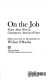 On the job : fiction about work by contemporary American writers /