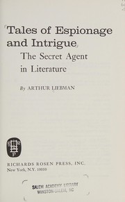 Tales of espionage and intrigue : the secret agent in literature /