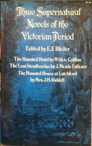 Three supernatural novels of the Victorian period /