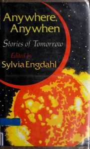 Anywhere, anywhen : stories of tomorrow /