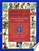 From sea to shining sea : a treasury of American folklore and folk songs /