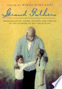 Grand fathers : reminiscences, poems, recipes and photos of the keepers of our traditions /