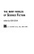 The many worlds of science fiction /