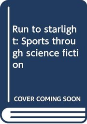 Run to starlight : sports through science fiction /