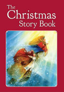 The Christmas story book /