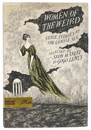 Women of the weird. : Eerie stories by the gentle sex /