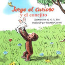 Jorge el curioso y el conejito /