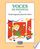 Voces de infancia : poesía argentina para los chicos /