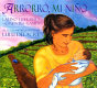 Arrorró, mi niño : Latino lullabies and gentle games /