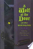 A wolf at the door : and other retold fairy tales /