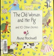 The old woman and her pig & 10 other stories /