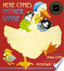 Here comes Mother Goose /