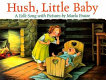 Hush, little baby : a folk song with pictures /