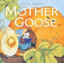 Sylvia Long's Mother Goose.