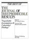 The Best of the Journal of irreproducible results : "improbable investigations & unfounded findings" /
