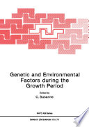 Genetic and Environmental Factors during the Growth Period /