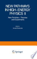 New pathways in high-energy physics.