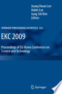EKC2009 : proceedings of the EU-Korea conference on science and technology /