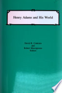 Henry Adams and his world /