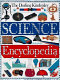 The Dorling Kindersley science encyclopedia.
