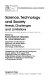 Science, technology, and society : needs, challenges, and limitations : proceedings of the International Colloquium, Vienna, Austria, 13-17 August 1979 /