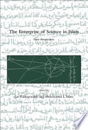 The enterprise of science in Islam : new perspectives /