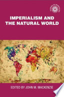 Imperialism and the natural world /