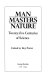 Man masters nature : twenty-five centuries of science /