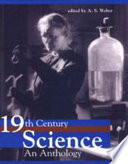 Nineteenth century science : a selection of original texts /