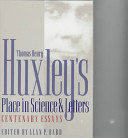 Thomas Henry Huxley's place in science and letters : centenary essays /