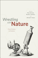 Wrestling with nature : from omens to science /