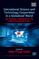 International science and technology cooperation in a globalized world : the external dimension of the European research area /