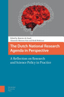 The Dutch National Research Agenda in Perspective : a Reflection on Research and Science Policy in Practice /