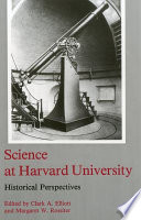 Science at Harvard University : historical perspectives /