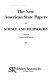 The new American state papers: science and technology /